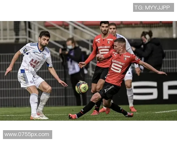 史特拉斯堡与卡昂的精彩对决揭示法甲联赛的激烈竞争与球队实力较量